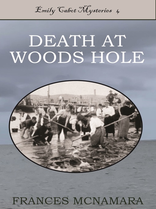 Title details for Death at Woods Hole by Frances McNamara - Available